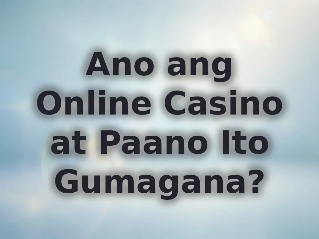Online gambling basics